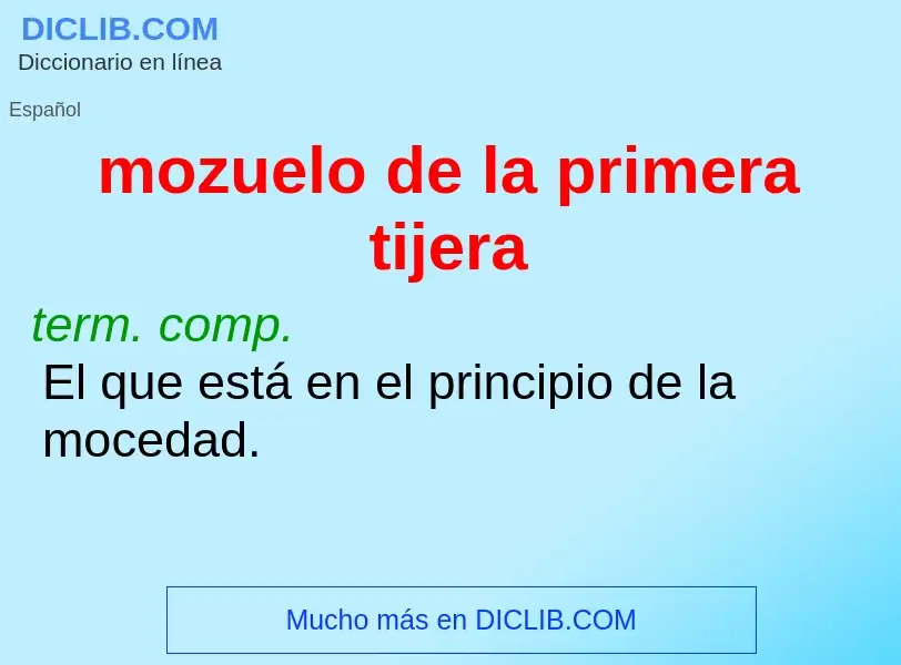 What is mozuelo de la primera tijera - meaning and definition