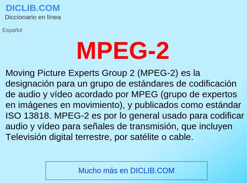 Wat is MPEG-2 - definition