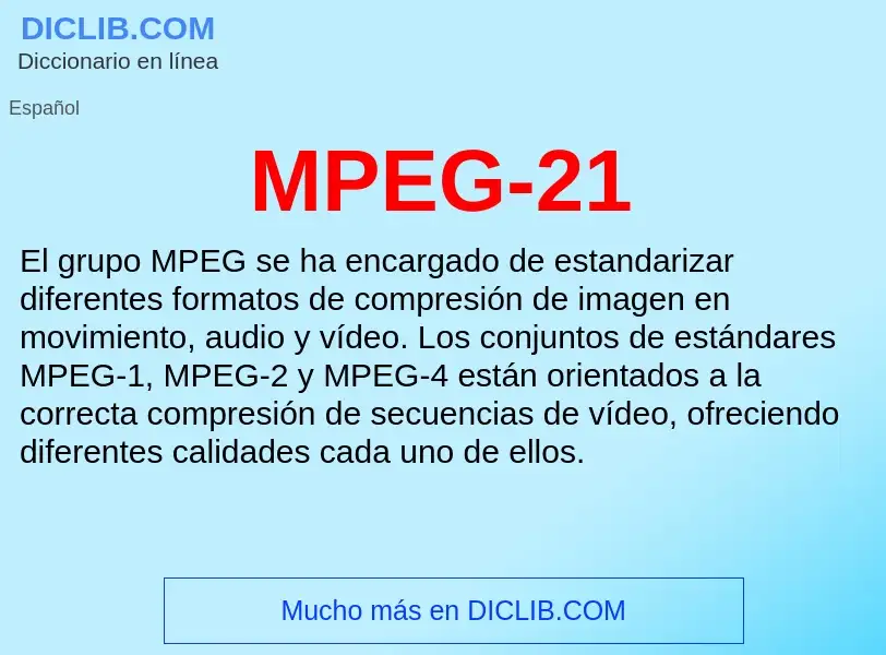 Wat is MPEG-21 - definition