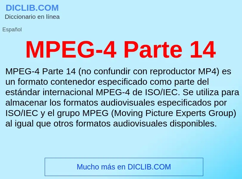 What is MPEG-4 Parte 14 - meaning and definition