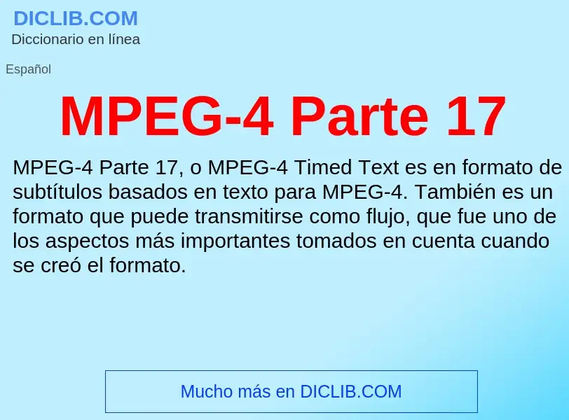 Wat is MPEG-4 Parte 17 - definition