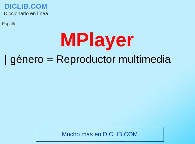 What is MPlayer - meaning and definition