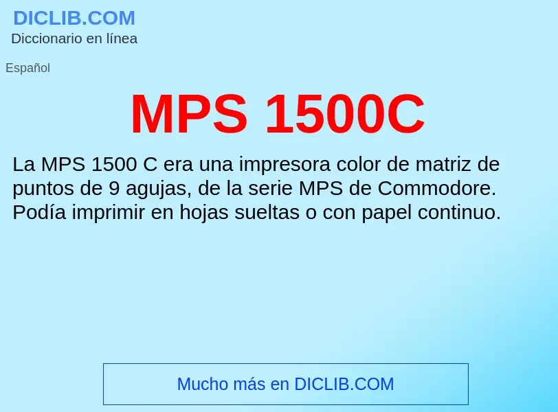 What is MPS 1500C - meaning and definition