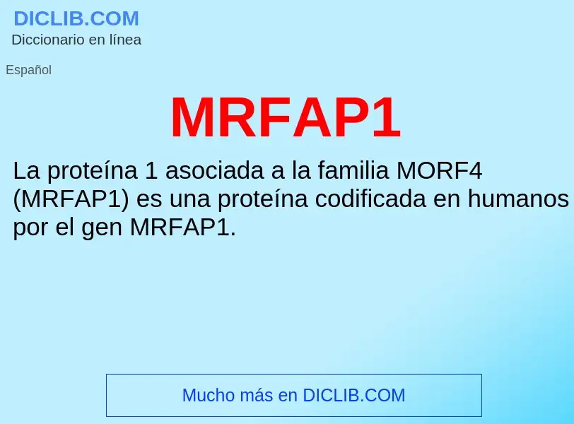 What is MRFAP1 - meaning and definition