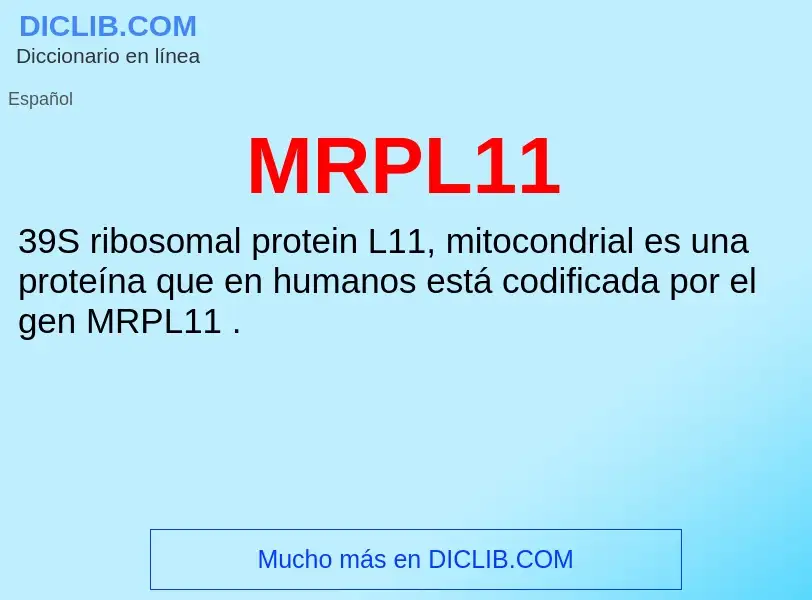 O que é MRPL11 - definição, significado, conceito