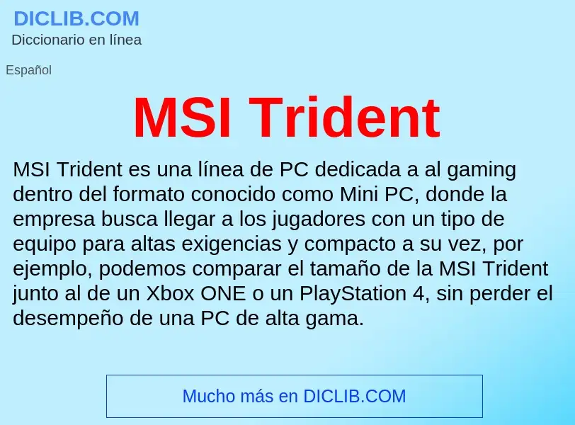 Was ist MSI Trident - Definition