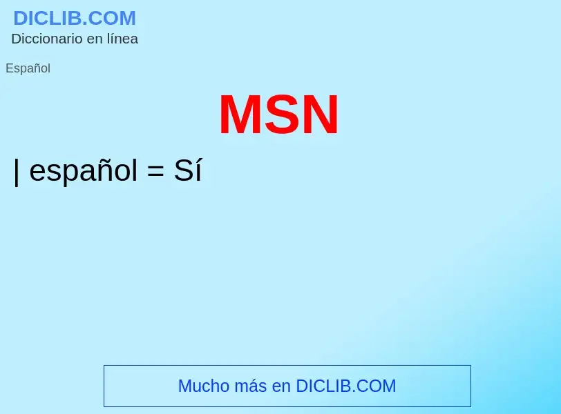 ¿Qué es MSN? - significado y definición