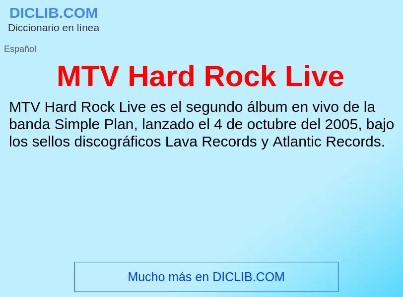 Wat is MTV Hard Rock Live - definition