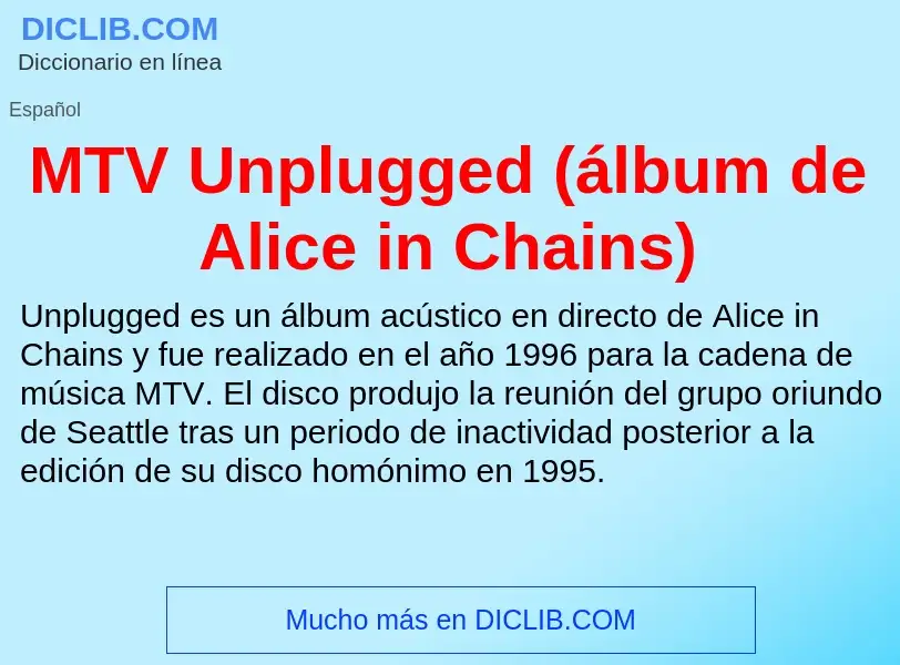 Wat is MTV Unplugged (álbum de Alice in Chains) - definition