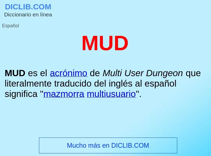 Wat is MUD  - definition