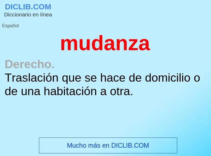 O que é mudanza - definição, significado, conceito