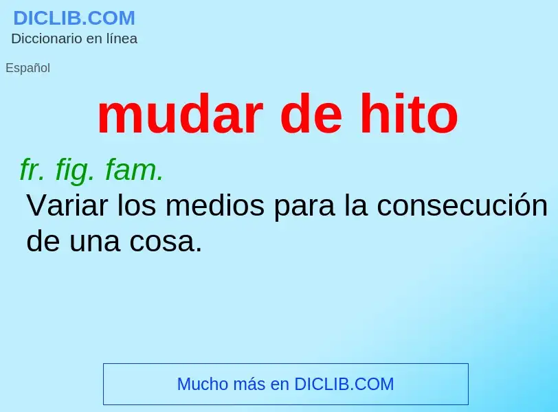 What is mudar de hito - definition