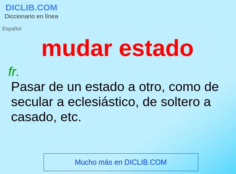 O que é mudar estado - definição, significado, conceito