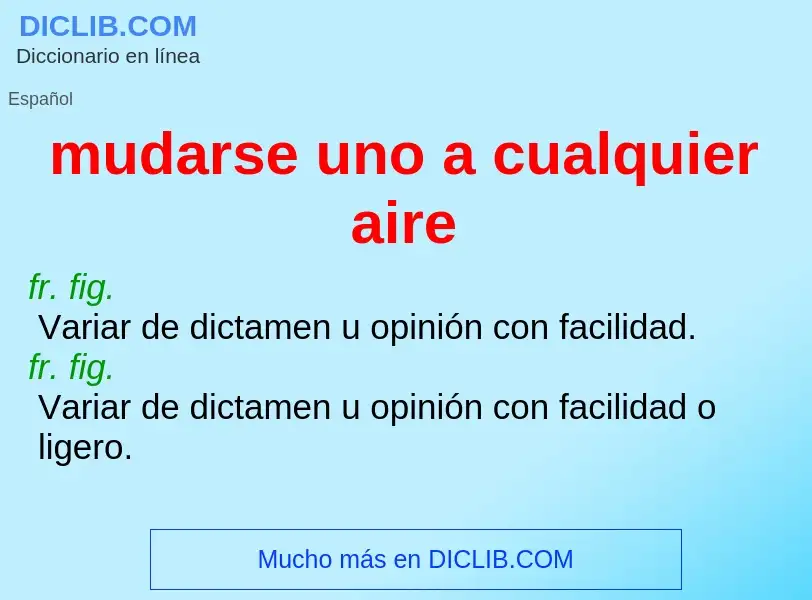 Wat is mudarse uno a cualquier aire - definition