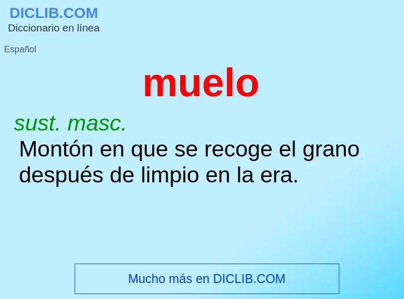 What is muelo - meaning and definition