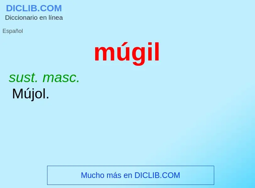 What is múgil - meaning and definition