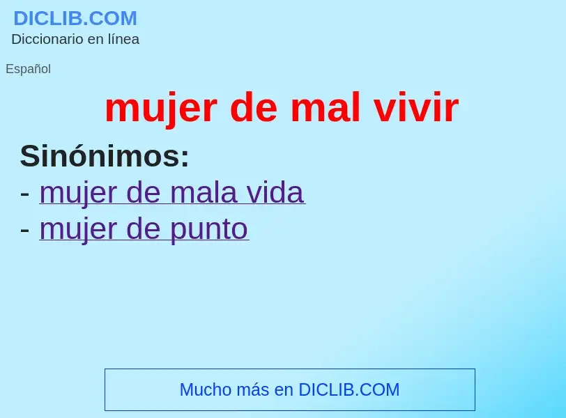 What is mujer de mal vivir - meaning and definition