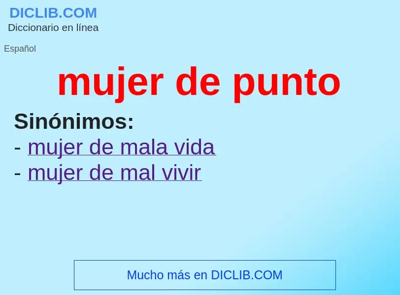 Wat is mujer de punto - definition