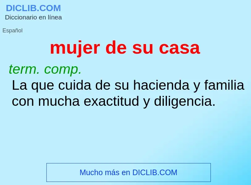 O que é mujer de su casa - definição, significado, conceito