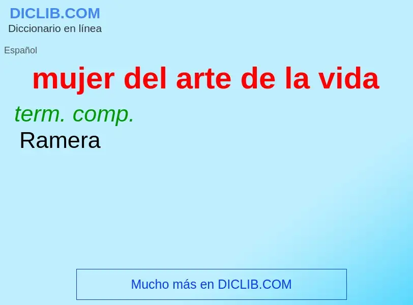 Wat is mujer del arte de la vida - definition