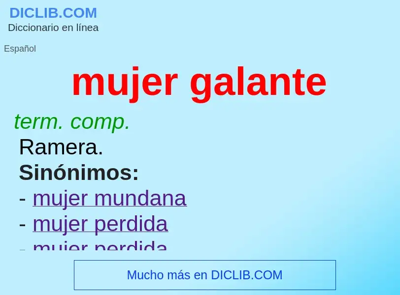 Was ist mujer galante - Definition