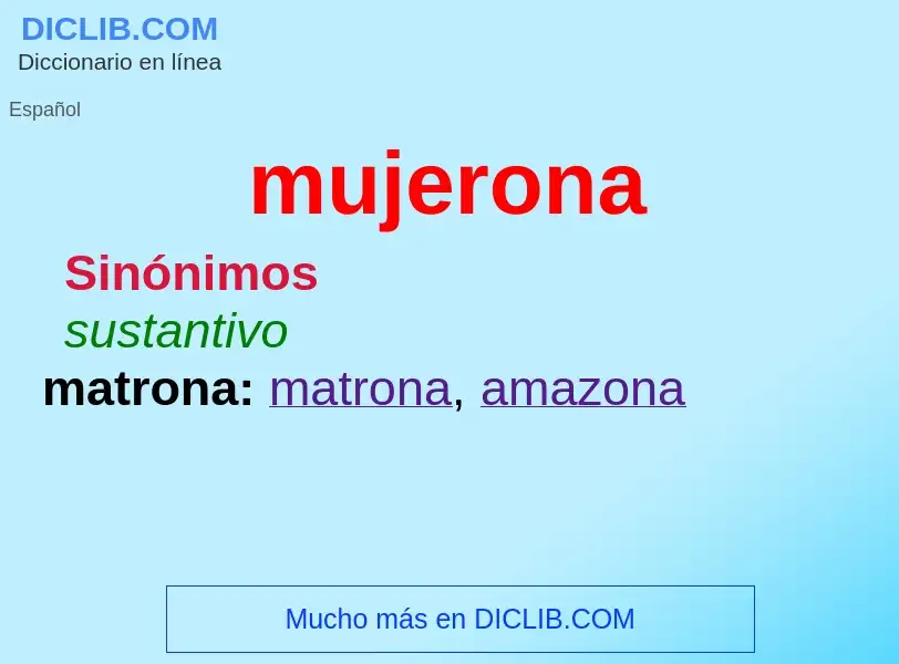 ¿Qué es mujerona? - significado y definición