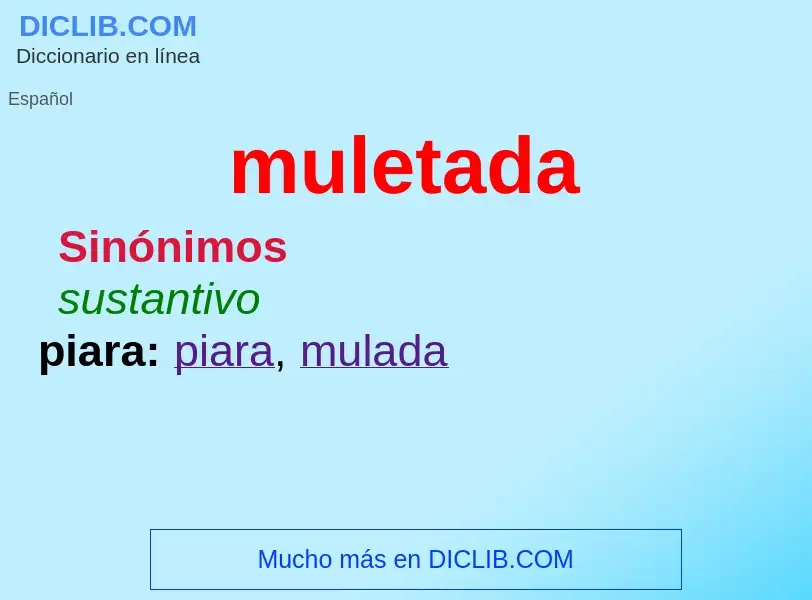 What is muletada - definition