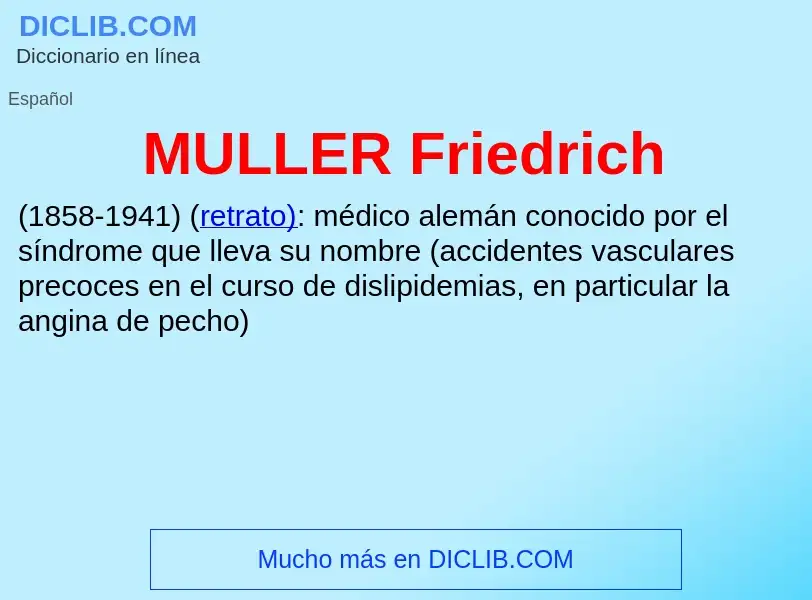 Wat is MULLER Friedrich - definition