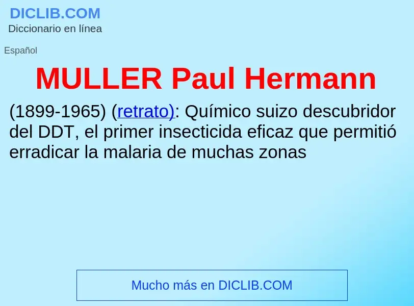 Wat is MULLER Paul Hermann - definition