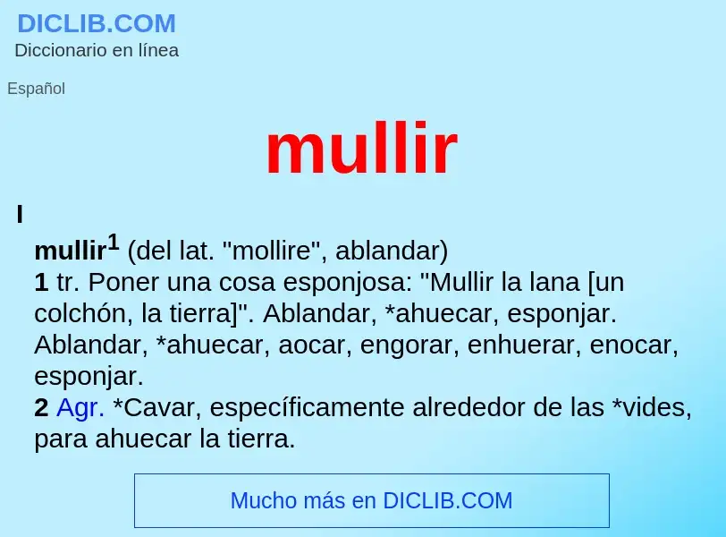 ¿Qué es mullir? - significado y definición