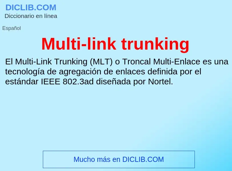 What is Multi-link trunking - meaning and definition