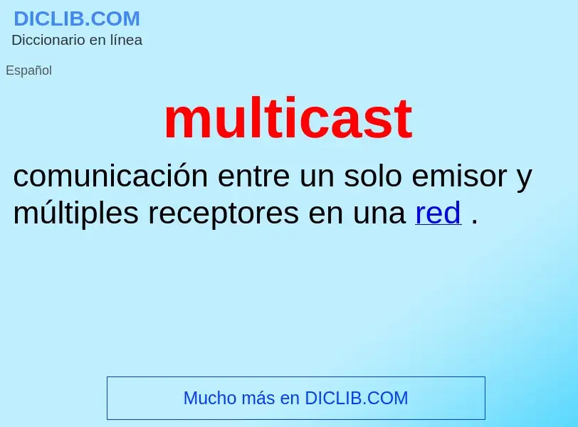 Wat is multicast - definition