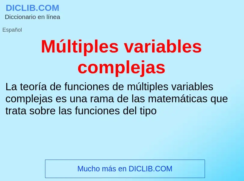 Что такое Múltiples variables complejas - определение