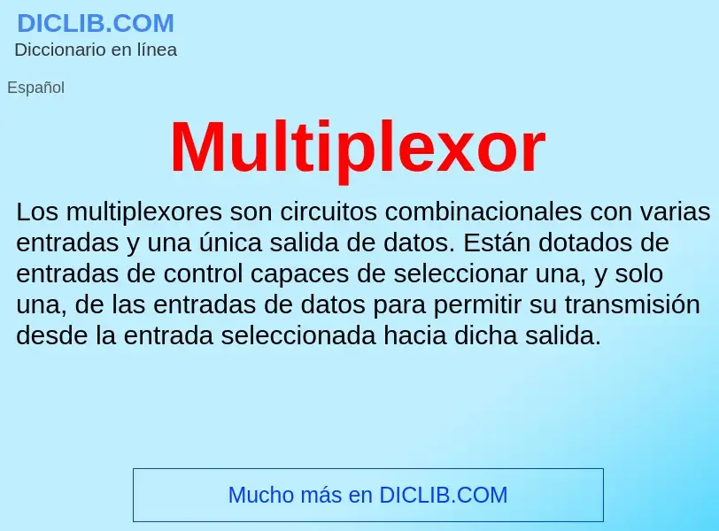 ¿Qué es Multiplexor? - significado y definición