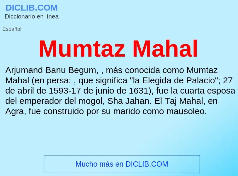 ¿Qué es Mumtaz Mahal? - significado y definición