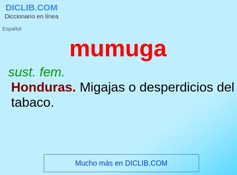 What is mumuga - meaning and definition