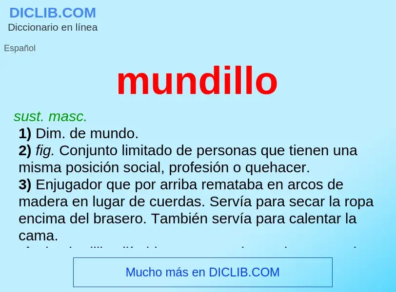 ¿Qué es mundillo? - significado y definición