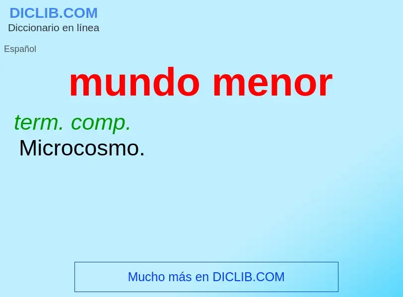 O que é mundo menor - definição, significado, conceito