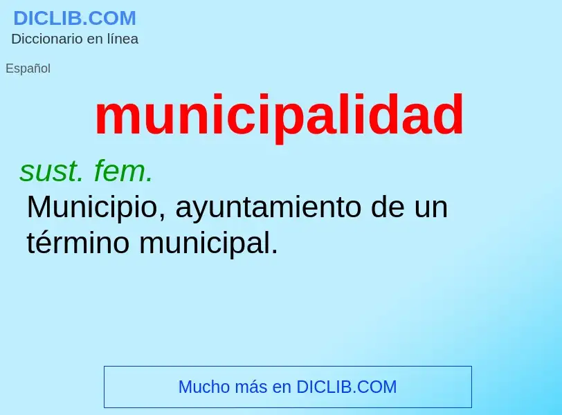 What is municipalidad - meaning and definition