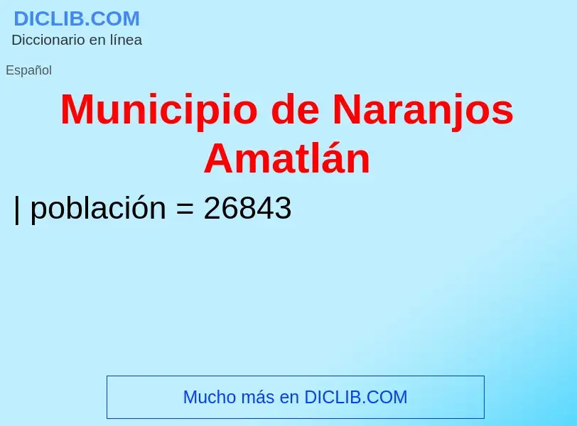 Что такое Municipio de Naranjos Amatlán - определение