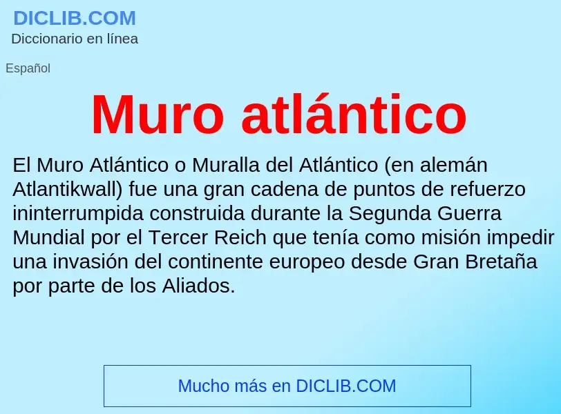 ¿Qué es Muro atlántico? - significado y definición