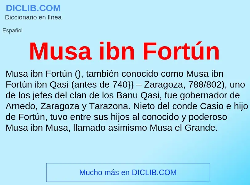 Что такое Musa ibn Fortún - определение