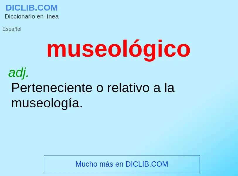 O que é museológico - definição, significado, conceito