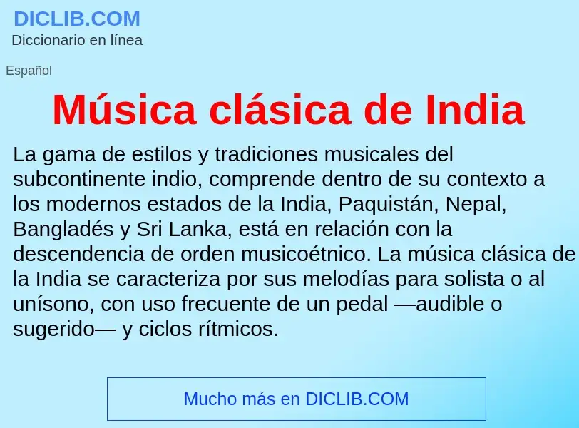 ¿Qué es Música clásica de India? - significado y definición