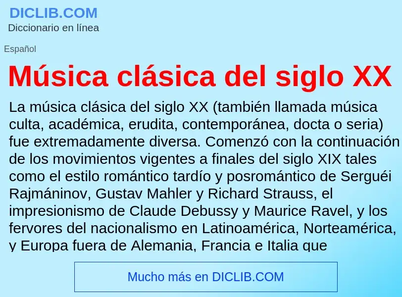 ¿Qué es Música clásica del siglo XX? - significado y definición