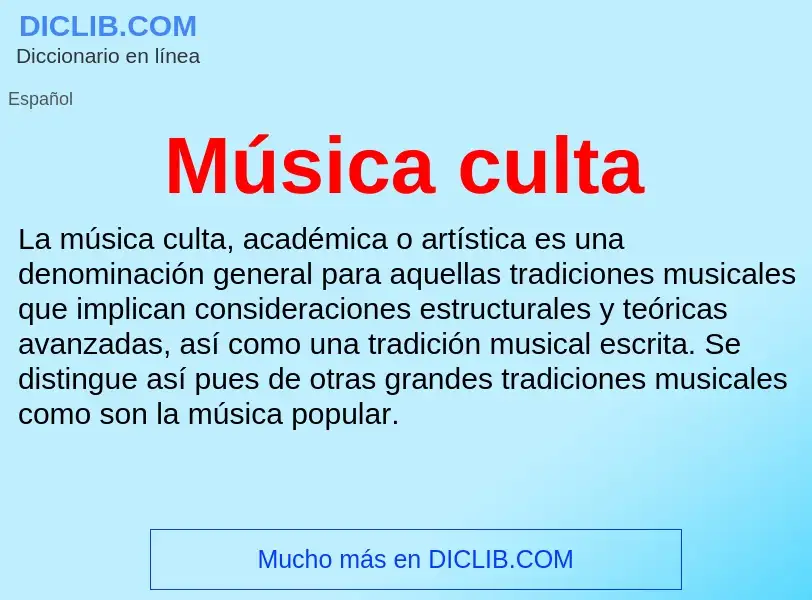 O que é Música culta - definição, significado, conceito