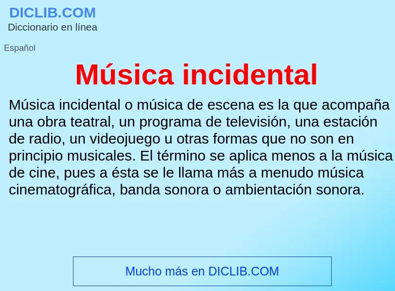 ¿Qué es Música incidental? - significado y definición