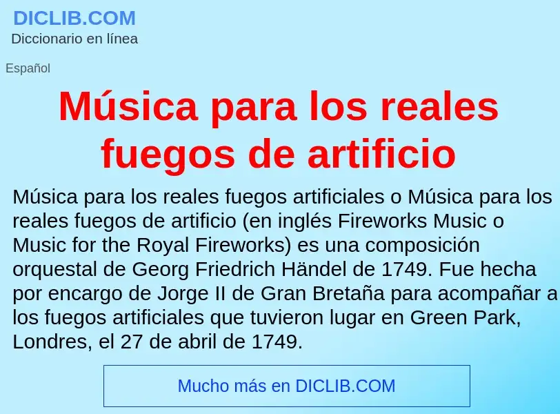 ¿Qué es Música para los reales fuegos de artificio? - significado y definición