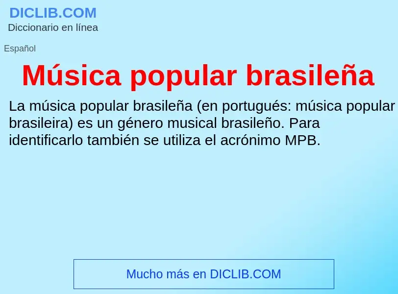 Что такое Música popular brasileña - определение