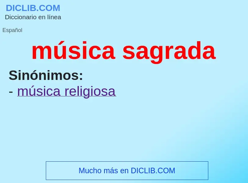 What is música sagrada - meaning and definition